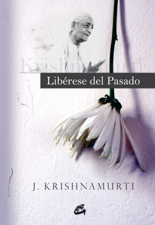 Kniha Libérese del pasado J. Krishnamurti