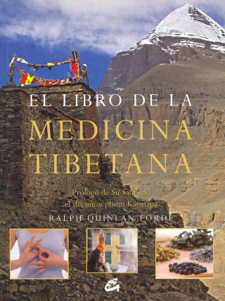 Книга El libro de la medicina tibetana : emplea la medicina tibetana para lograr salud y bienestar personal RALPH QUINLAN FORDE