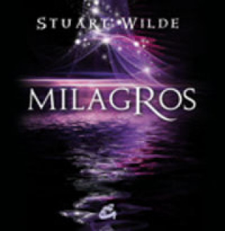 Kniha Milagros Stuart Wilde