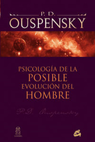 Carte Psicología de la posible evolución del hombre P.D. OUSPENSKY