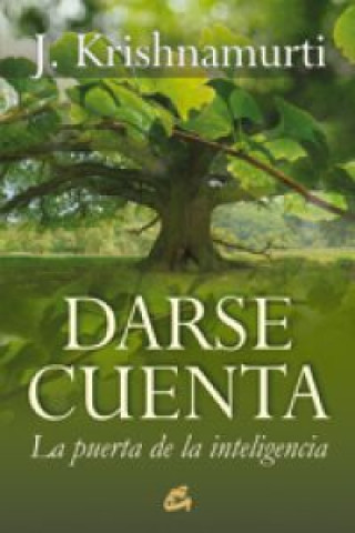 Libro DARSE CUENTA LA PUERTA DE LA INTELIGENCIA JIDDU KRISHNAMURTI