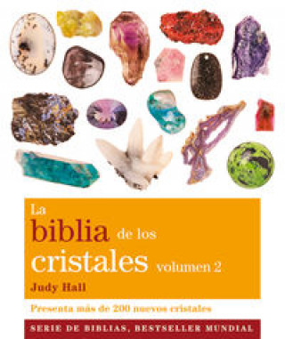 Kniha La biblia de los cristales 2 : presenta más de 200 nuevos cristales Judy Hall