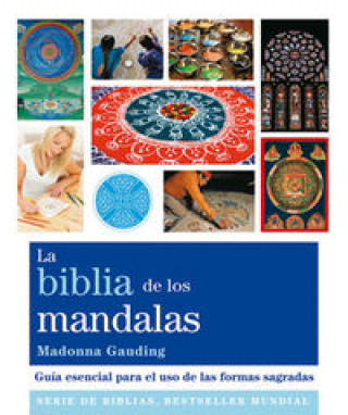 Carte La biblia de los mandalas : guía esencial para el uso de las formas sagradas Madonna Gauding