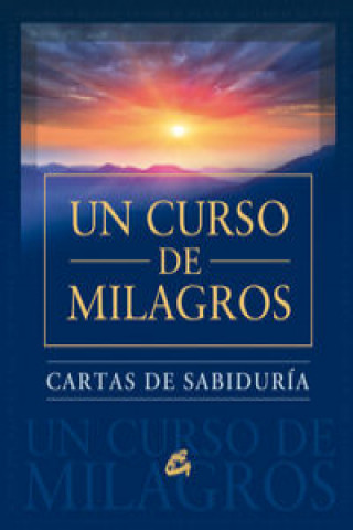 Kniha Cartas de sabiduría de Un curso de milagros 