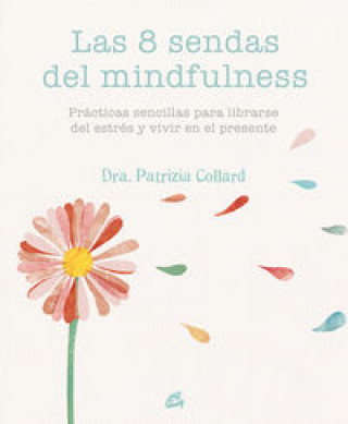 Книга Las 8 sendas del mindfulness 