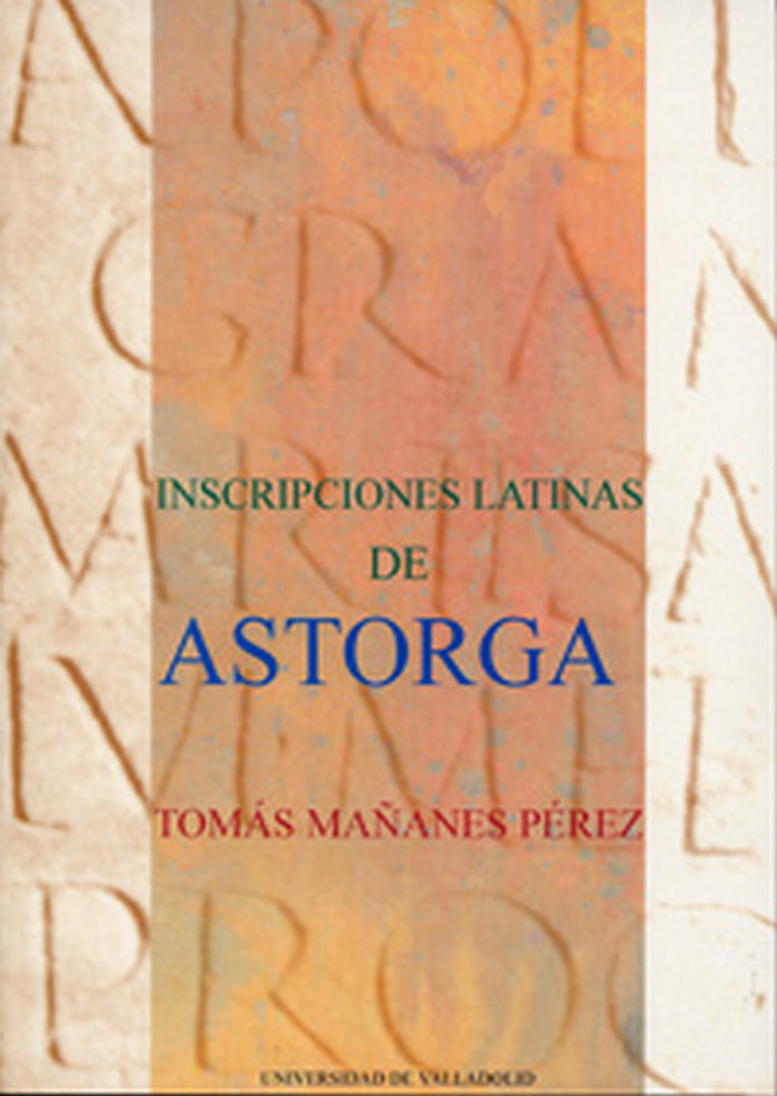 Kniha Inscripciones latinas de Astorga 