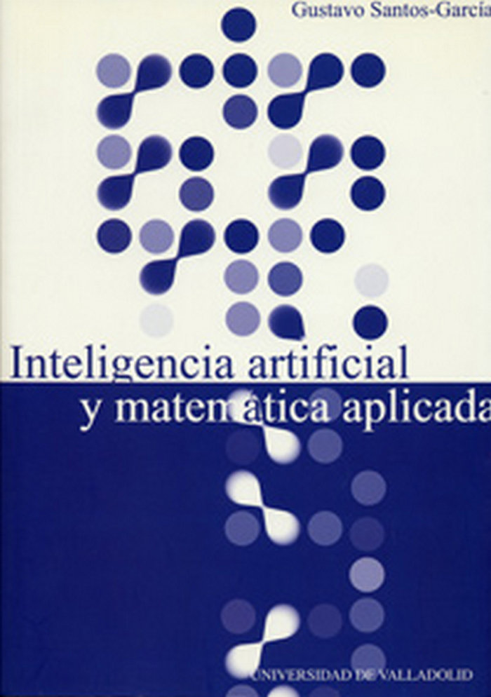 Carte Inteligencia artificial y matemática aplicada : reconocimiento automático del habla Gustavo Santos García