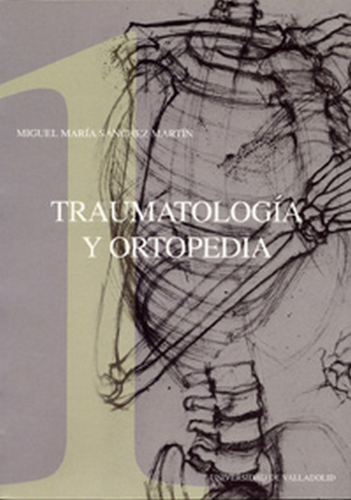 Kniha Traumatología y ortopedia Miguel María Sánchez Martín