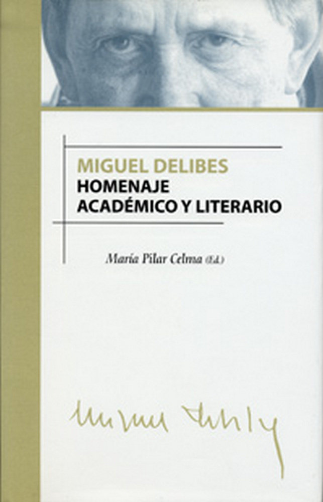 Carte Miquel Delibes. Homenaje académico y literario 