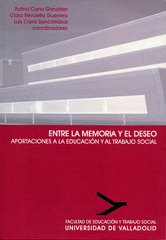 Kniha Entre la memoria y el deseo : aportaciones a la educación y al trabajo social 