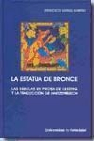 Buch La estatua de bronce : las fábulas en prosa de Lessing y la traducción de Hartzenbusch 