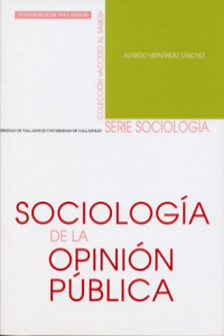 Kniha Sociología de la opinión pública ALFREDO HERNANDEZ SANCHEZ