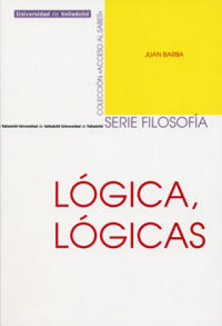 Kniha Lógica, lógicas Juan Luis Barba Escribá
