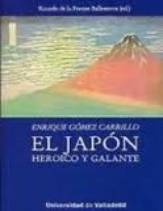 Kniha El Japón heroico y galante Enrique Gómez Carrillo