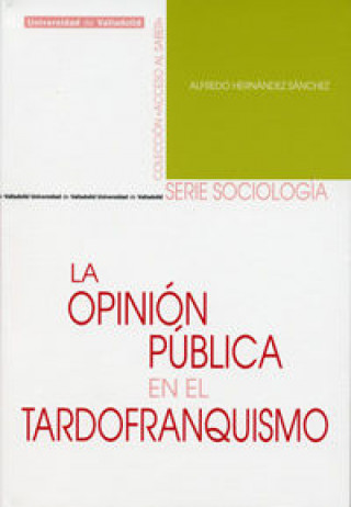 Carte La opinión pública en el tardofranquismo Alfredo Hernández Sánchez