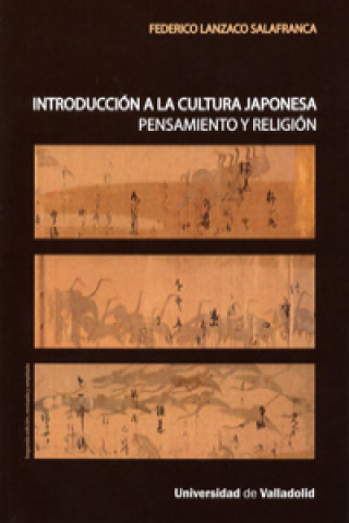 Książka Introducción a la cultura japonesa : pensamiento y religión Centro de Estudios de Asia. Universidad de Valladolid