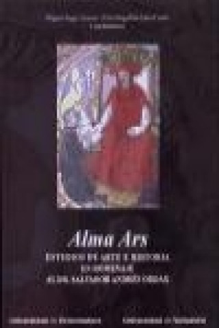 Carte Alma ars : estudios de arte e historia en homenaje al dr. Salvador Andrés Ordax 