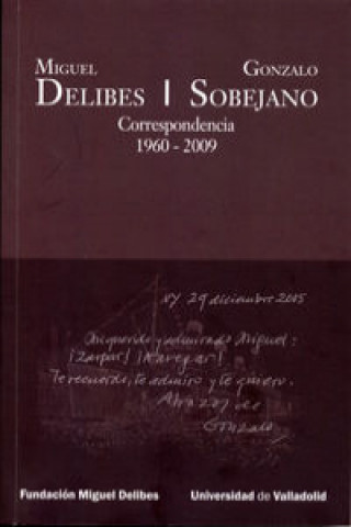 Book Miguel Delibes-Gonzalo Sobejano : correspondencia 1960-2009 AMPARO MEDINA