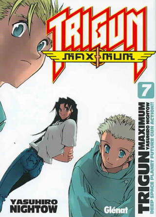 Kniha TRIGUN MAXIMUM 07 (COMIC) YASUHIRO NIGHTOW