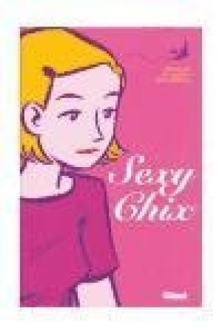 Kniha Sexy Chix Chynna Clugston