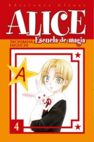 Kniha Alice escuela de magia 04 TACHIBANA HIGUCHI