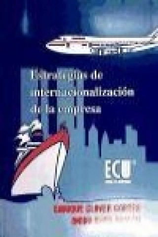 Kniha Estrategias de internacionalización de la empresa Enrique Claver Cortés