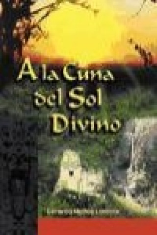 Buch La cuna del sol divino Muñoz Lorente
