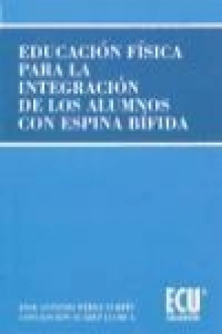 Kniha Educación física para alumnos con espina bífida José Antonio . . . [et al. ] Pérez Turpín