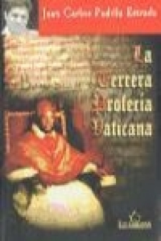 Kniha La tercera profecía vaticana Juan Carlos Padilla Estrada
