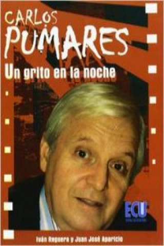 Könyv Carlos Pumares, un grito en la noche IVAN REGUERA