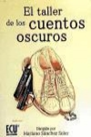 Kniha El taller de los cuentos oscuros 