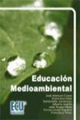 Kniha Educación medioambiental José Manuel . . . [et al. ] Casas Úbeda