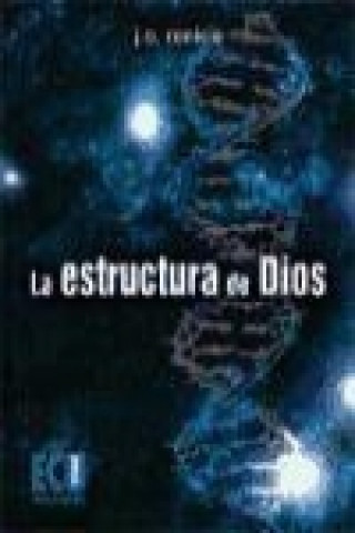 Книга La estructura de Dios Josep Alfonso Canicio Chimeno