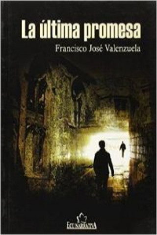 Book La última promesa Francisco Valenzuela García