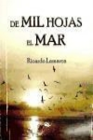 Книга De mil hojas el mar Ricardo Lamarca Fernando