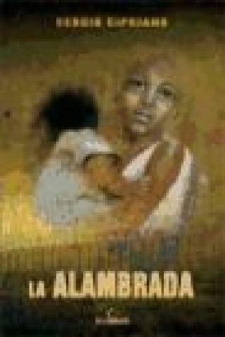 Книга La alambrada Sergio Cipriano Fernández Ramírez