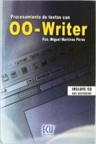 Kniha Procesamiento de textos con 00-Writer Francisco Miguel Martínez Pérez