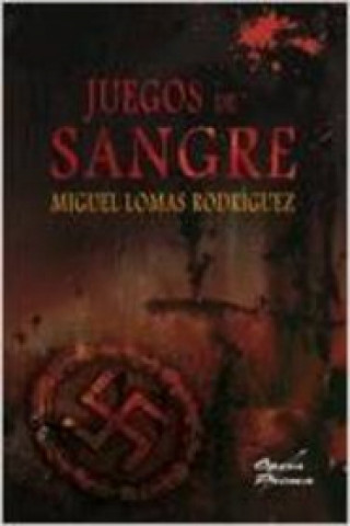 Kniha Juegos de sangre MIGUEL LOMAS RODRIGUEZ