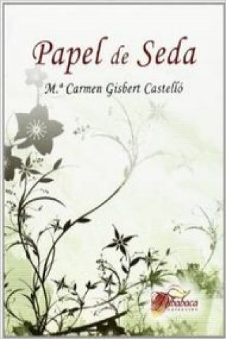 Książka Papel de seda Mª CARMEN GISBERT CASTELLO