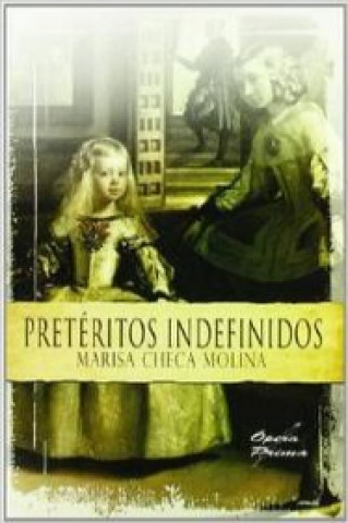 Книга Pretéritos indefinidos Marisa Checa Molina