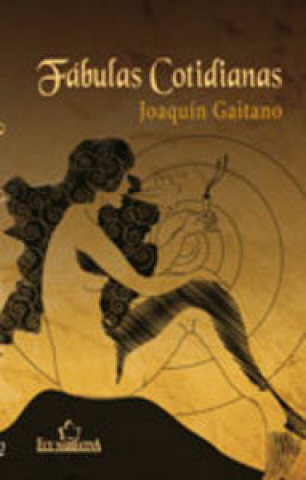 Kniha Fábulas cotidianas Joaquín Gaitano Palacios