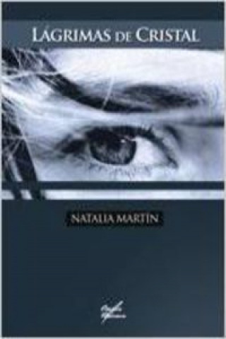 Книга Lágrimas de cristal Natalia Martín García