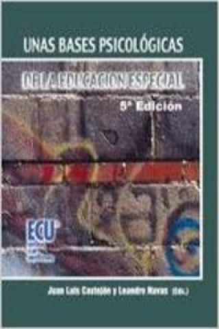 Kniha Unas bases psicológicas de la educación especial Juan L. Castejón Costa