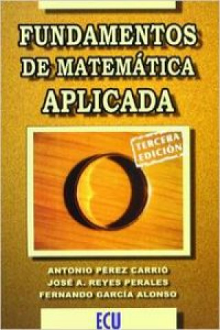 Könyv Fundamentos de matemática aplicada Fernando Luis García Alonso