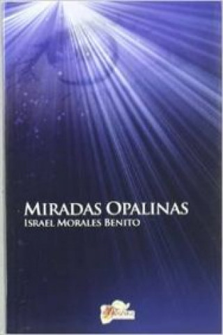 Carte Miradas opalinas Israel Morales Benito
