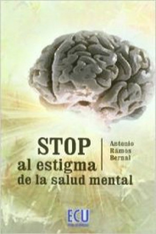 Kniha Stop al estigma sobre la enfermedad mental Antonio Ramos Bernal