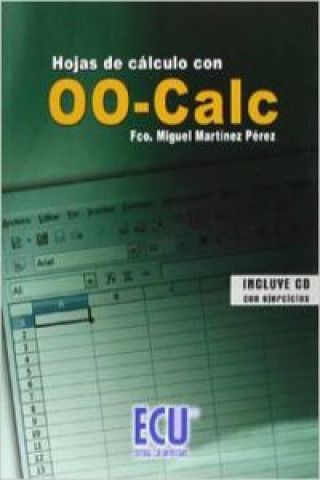 Könyv Hojas de cálculo con OO-Calc Francisco Miguel Martínez Pérez