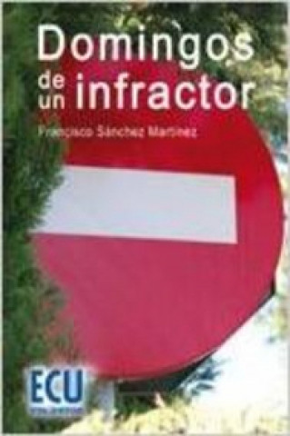 Książka Domingos de un infractor Francisco Sánchez Martínez