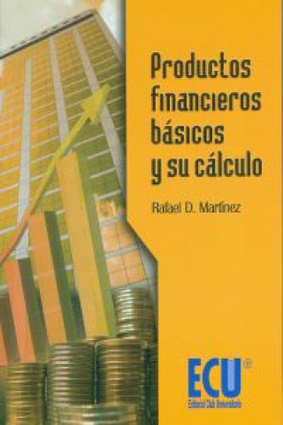 Könyv Productos financieros básicos y su cálculo RAFAEL MARTINEZ