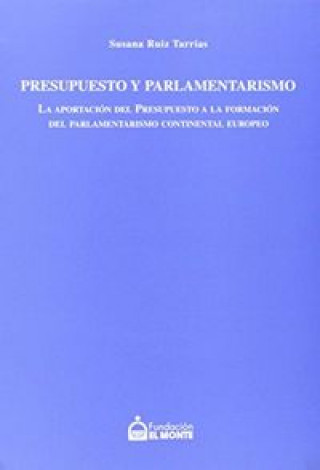 Kniha Presupuesto y parlamentarismo Susana Ruiz Tarrías